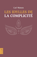 Idylles de la complicité (Les)